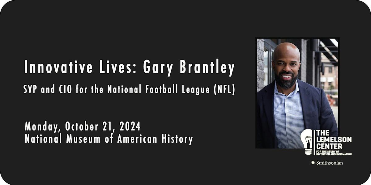 Innovative Lives: Gary Brantley