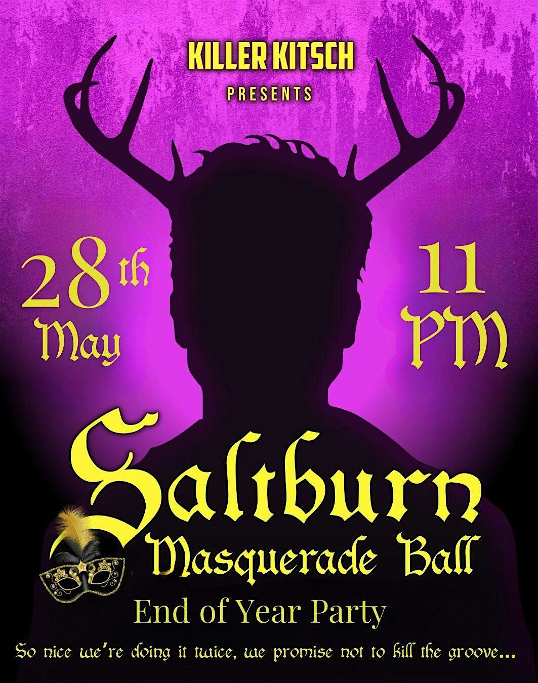 Killer Kitsch Presents - Saltburn Masquerade Ball - End of Year Party!
