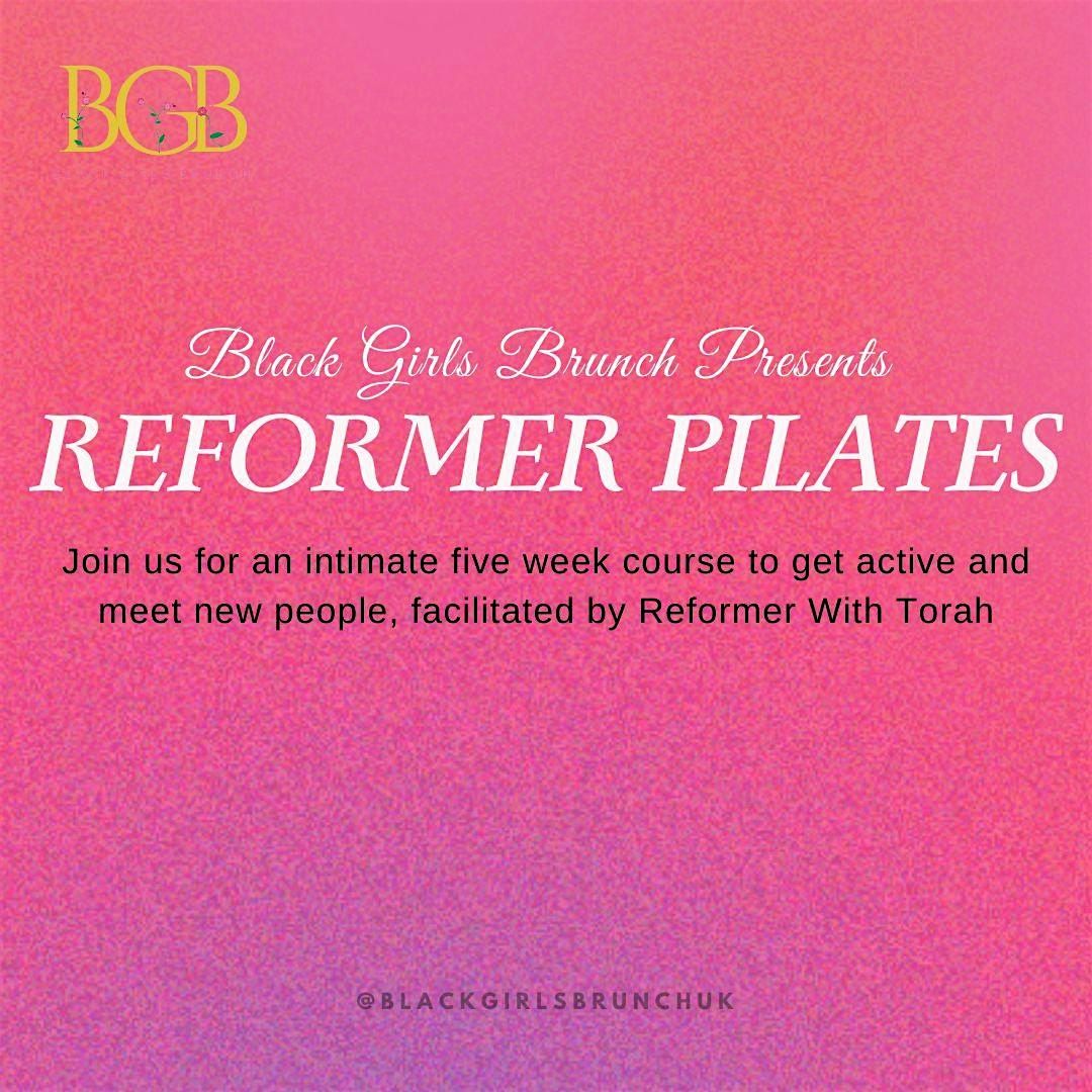 Five Week Reformer Pilates Course with Black Girls Brunch