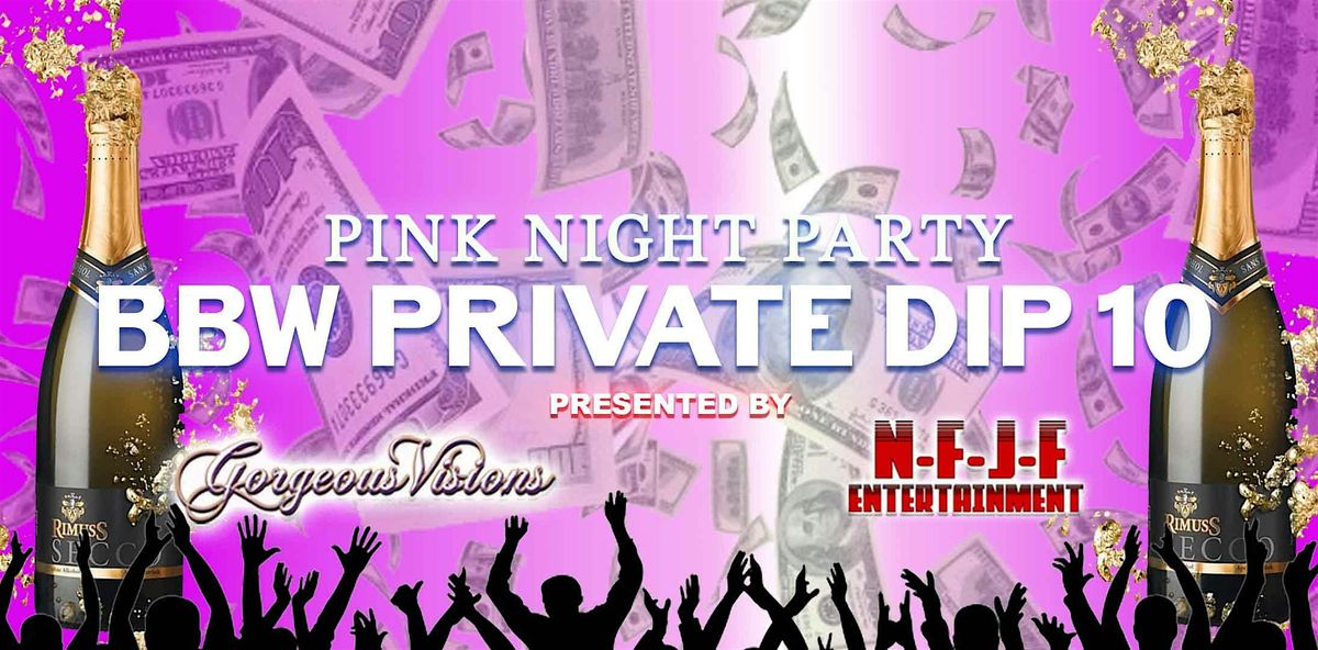 BBW PD 10 PINK NIGHT PARTY