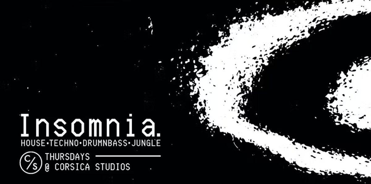 Insomnia London @ Corsica Studios!