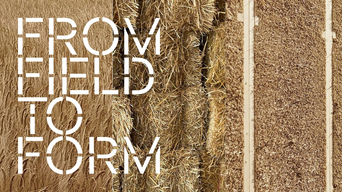 From Field to Form: Straw