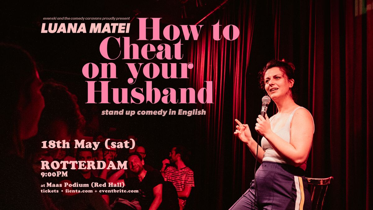 HOW TO CHEAT ON YOUR HUSBAND in ROTTERDAM \u2022 Stand-up Comedy in English