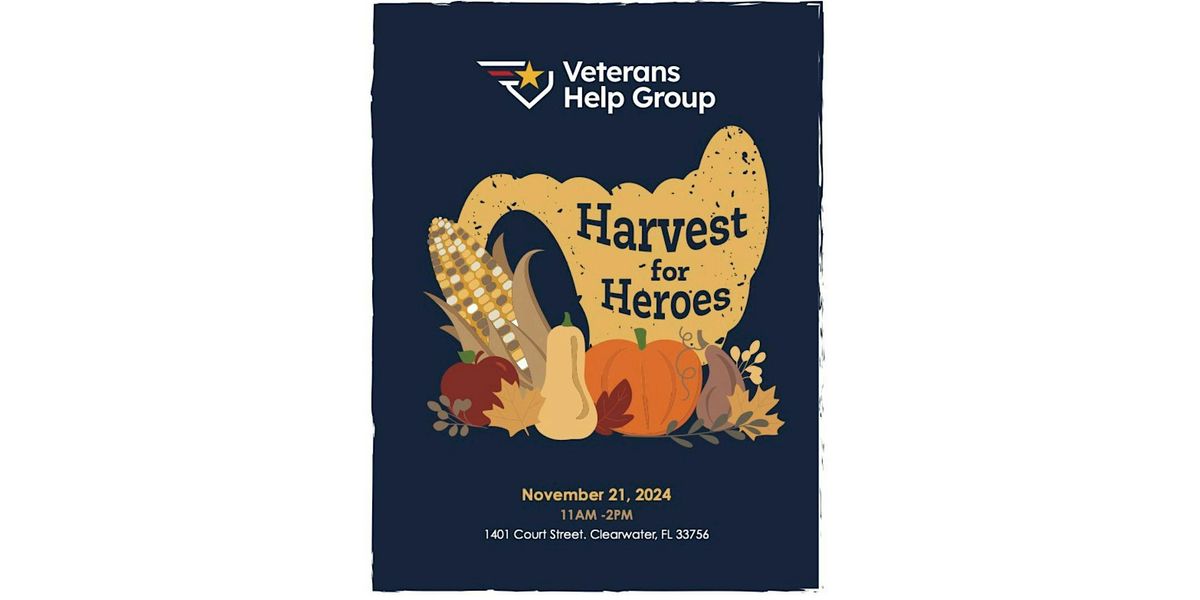 Veterans Help Group  - Harvest for Heroes 2024