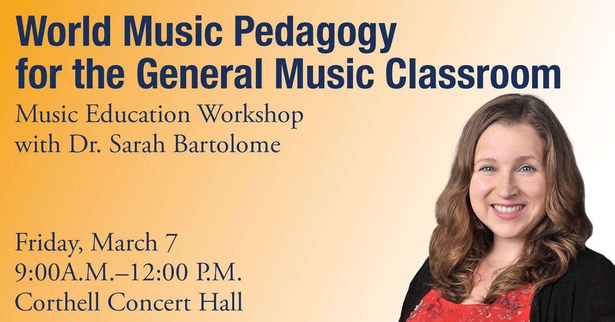 World Music Pedagogy for the General Music Classroom