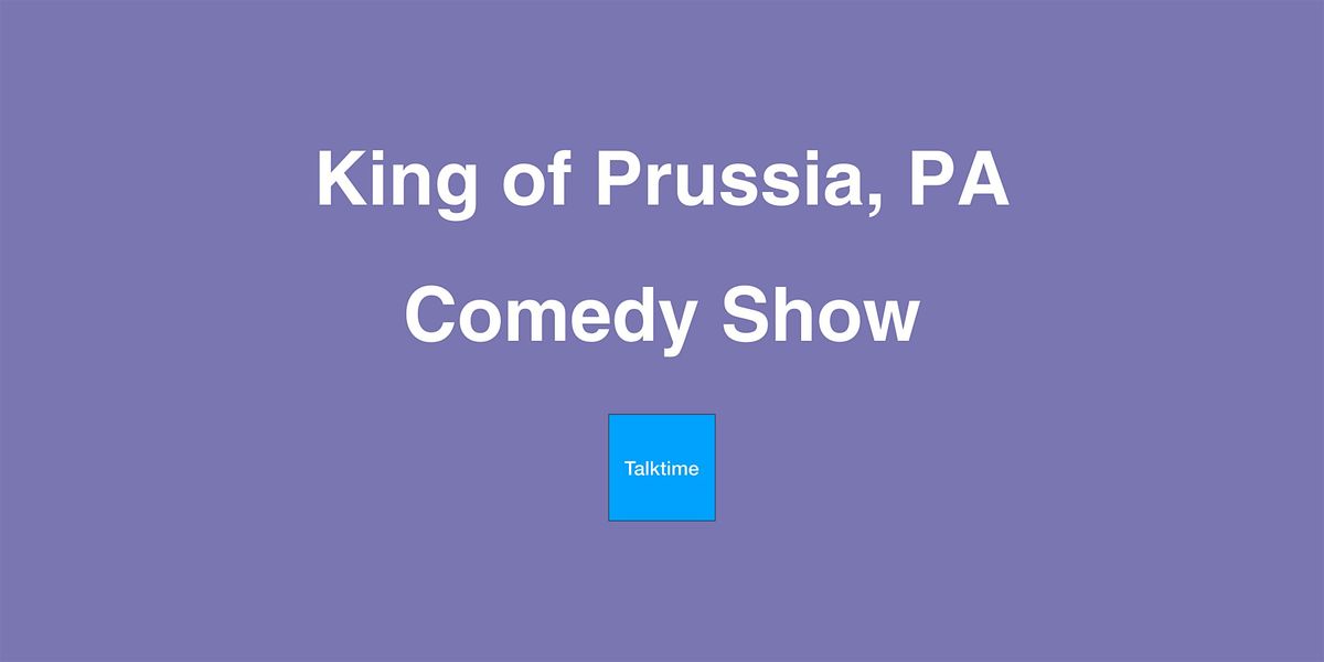 Comedy Show - King of Prussia