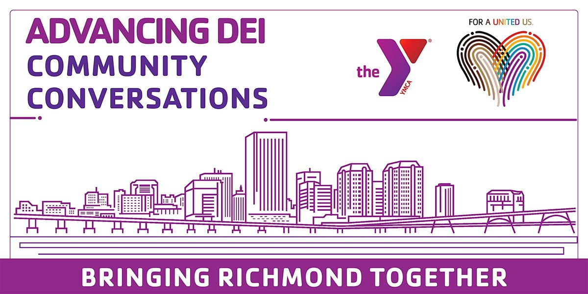 Advancing DEI: Community Conversations Part Four