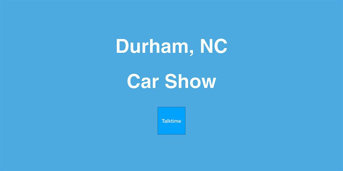 Car Show - Durham