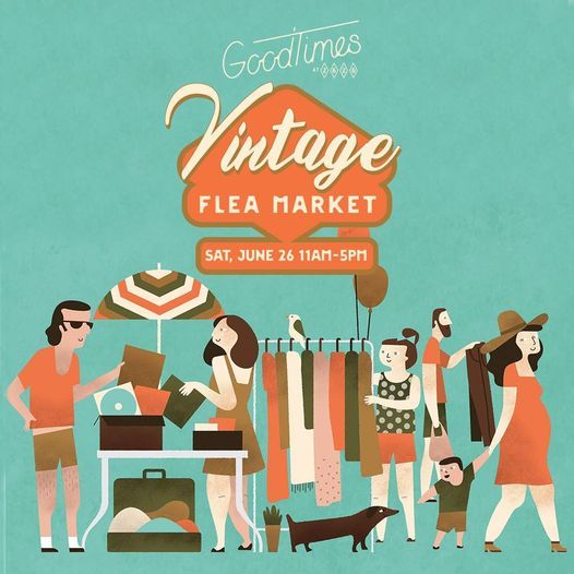 Vintage Flea Market x Good Times at 2626