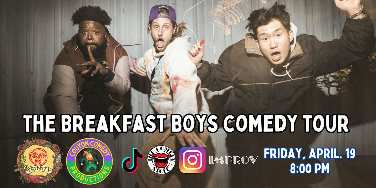 The Breakfast Boys Comedy Tour at Trinity Brewing