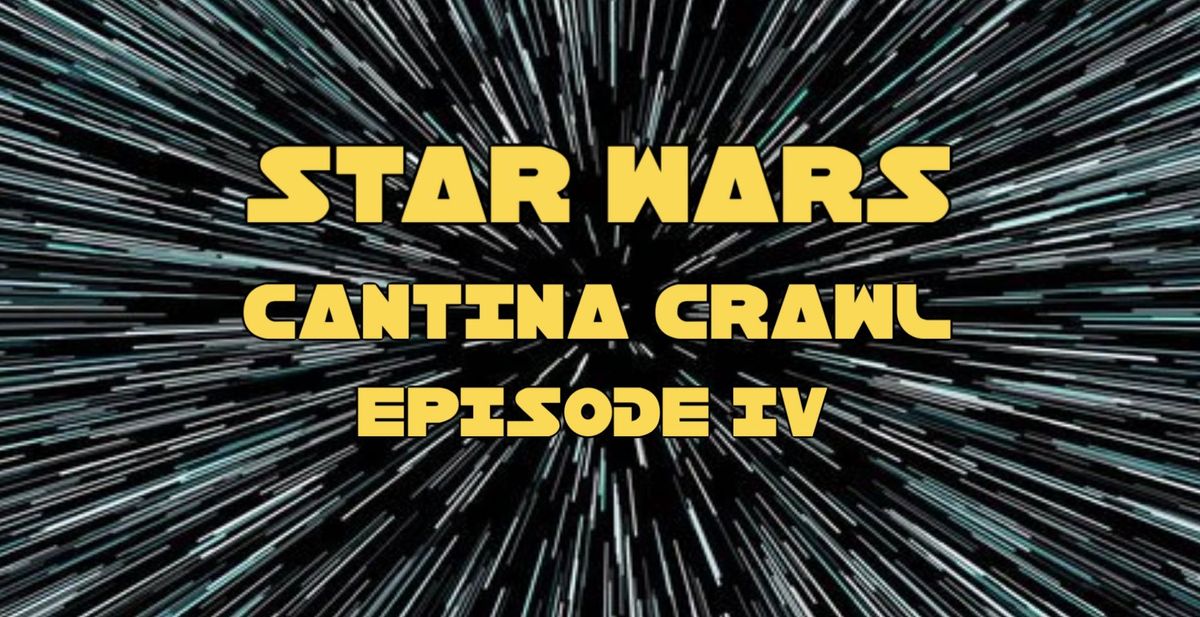 Augusta's Unofficial Star Wars Cantina Crawl