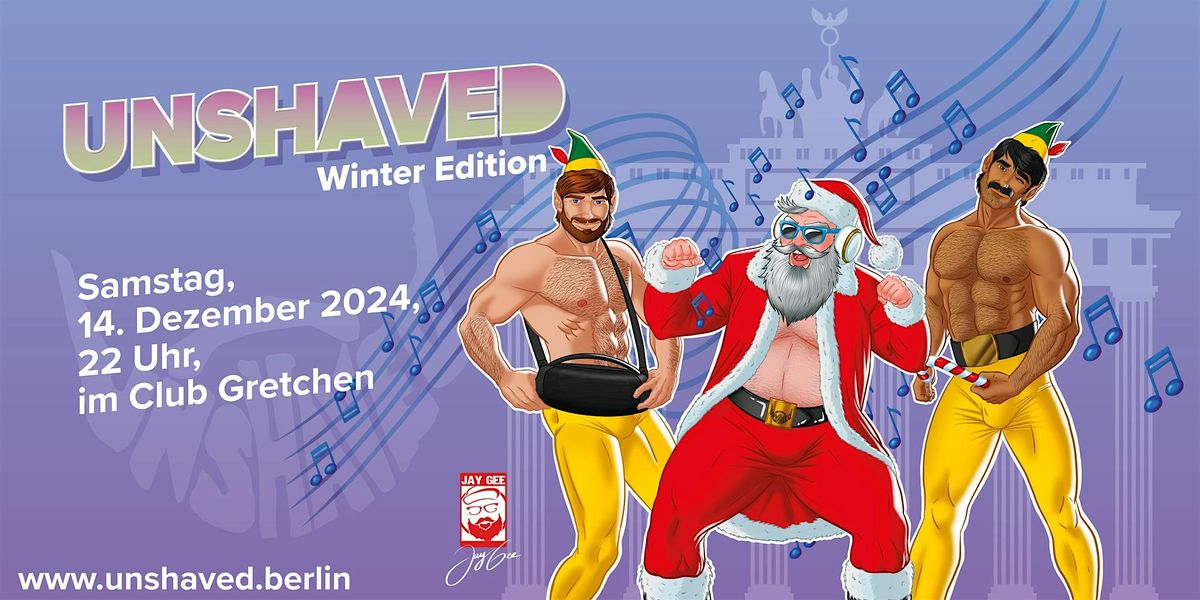 UNSHAVED Winter Edition 2024