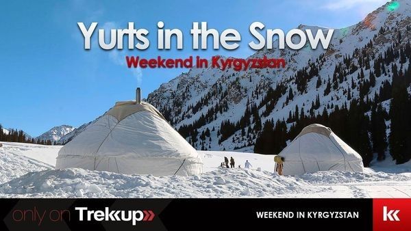 Yurts in the Snow | Weekend in Kyrgyzstan