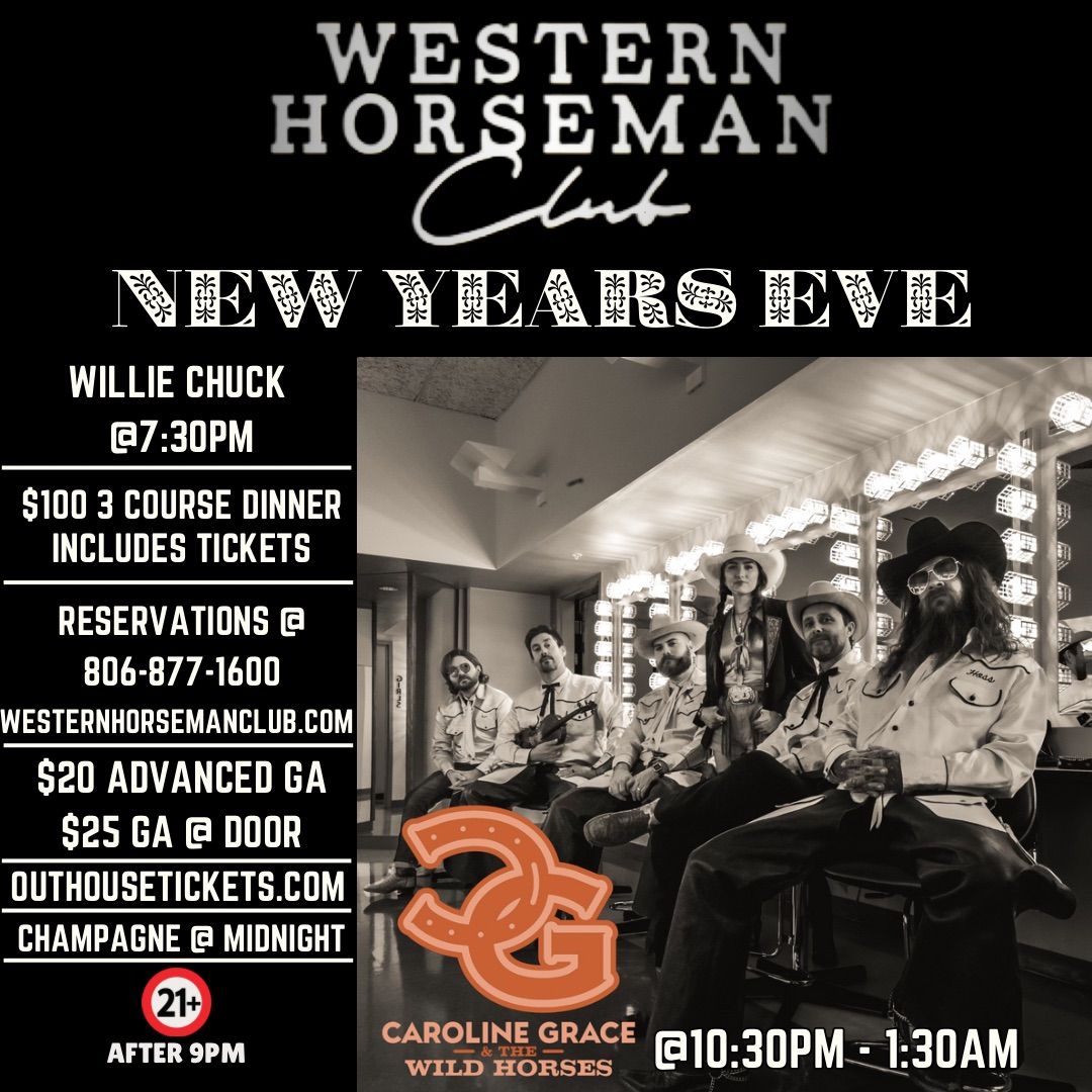 NYE Caroline Grace and The Wild Horse with Special guest Willie Chuck