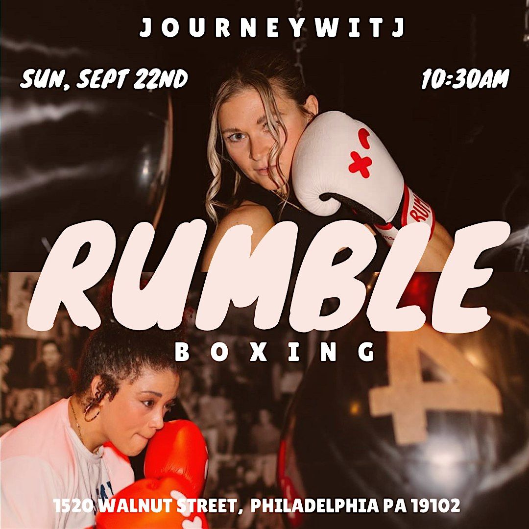 Journeywitj Into Rumble Boxing - Philadelphia