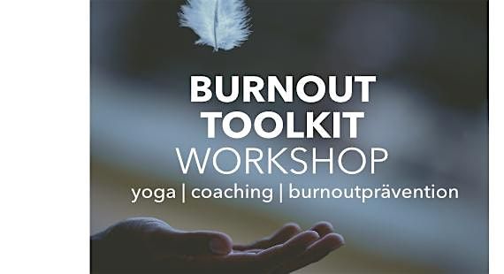 Burnout Toolkit Workshop - AUCH ALS KRANKENKASSENKURS
