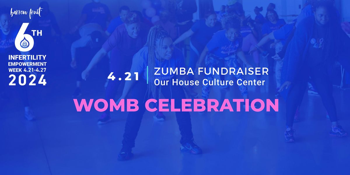Womb Celebration Zumba Kick-Off Fundraiser