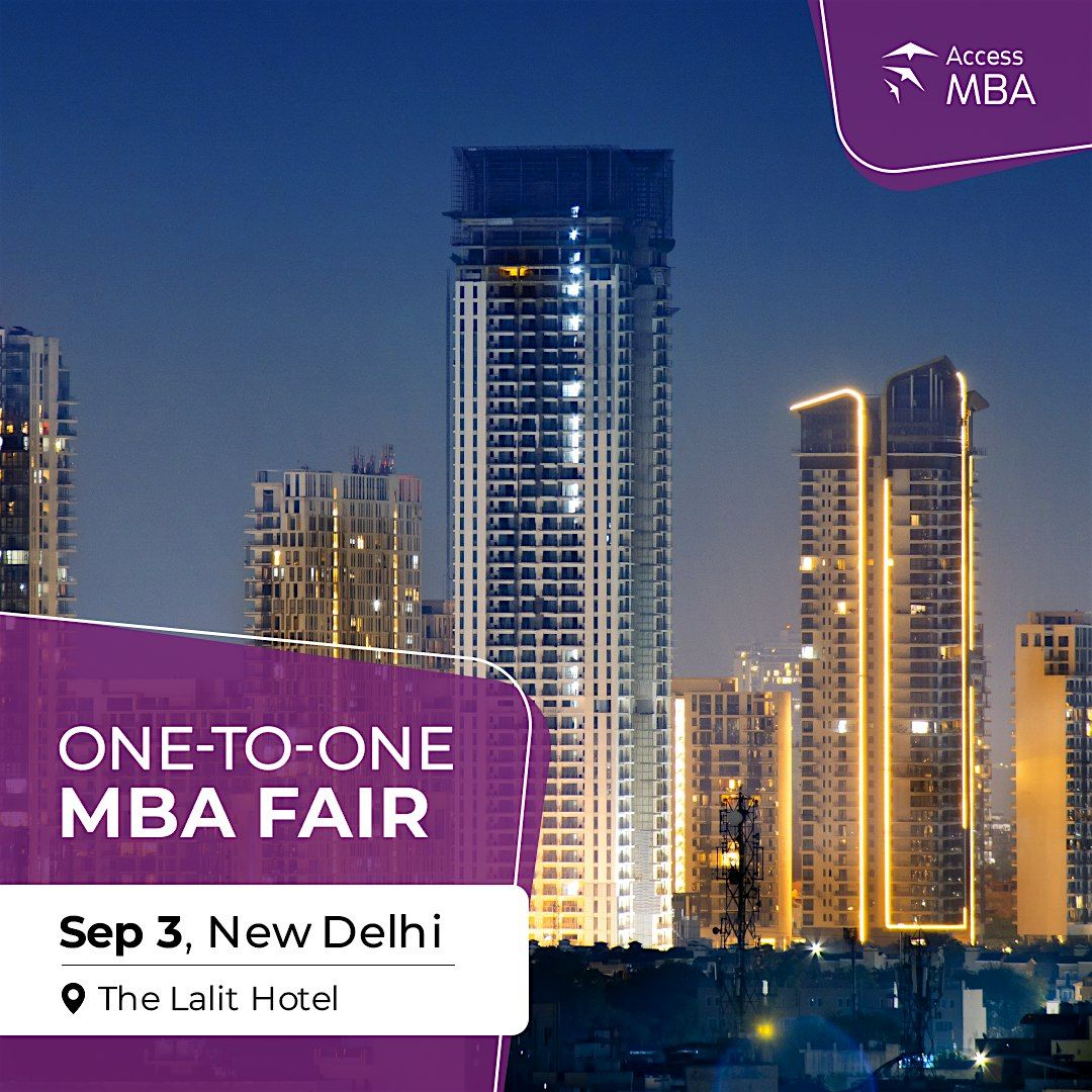 Transform Your Career at the Access MBA Fair in New Delhi!