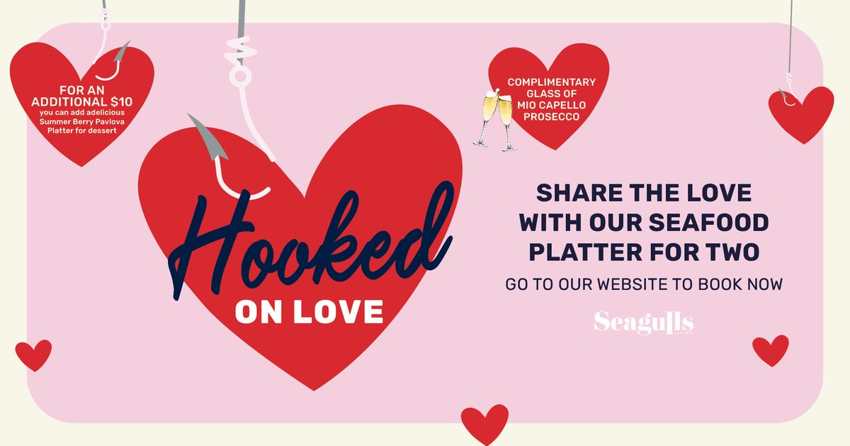 Hooked on love: Enjoy Valentines day at Seagulls