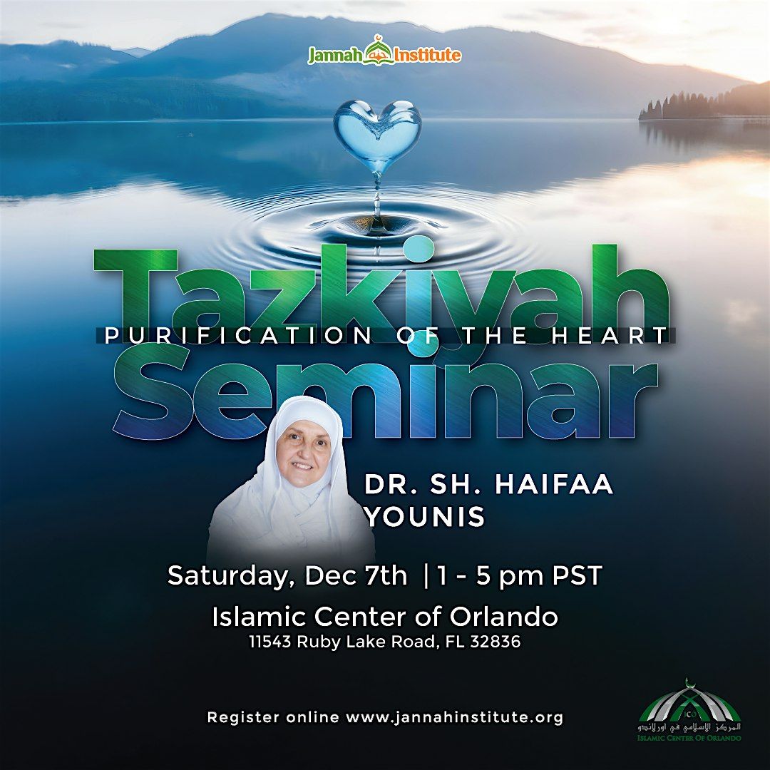 Tazkiyah Seminar: Purification of the Heart (Orlando)