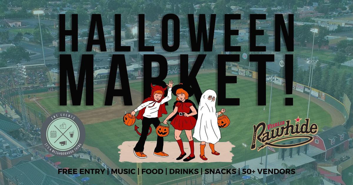 Halloween Market at Visalia Rawhide 