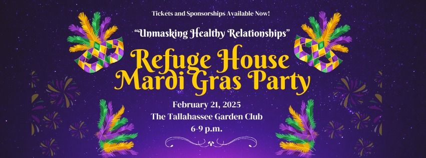 "Unmasking Healthy Relationships" Refuge House Mardi Gras Ball