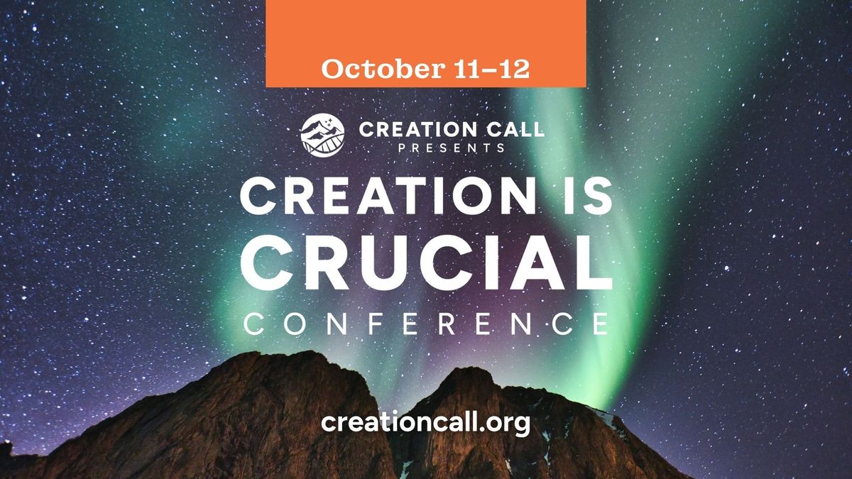 Creation Is Crucial Conference