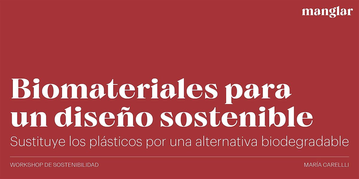 Biomateriales para un dise\u00f1o sostenible