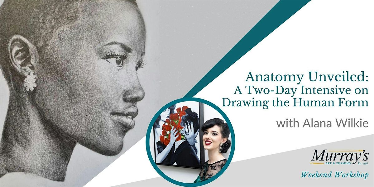 Anatomy Unveiled: Drawing the Human Form with Alana Wilkie (2 Days)