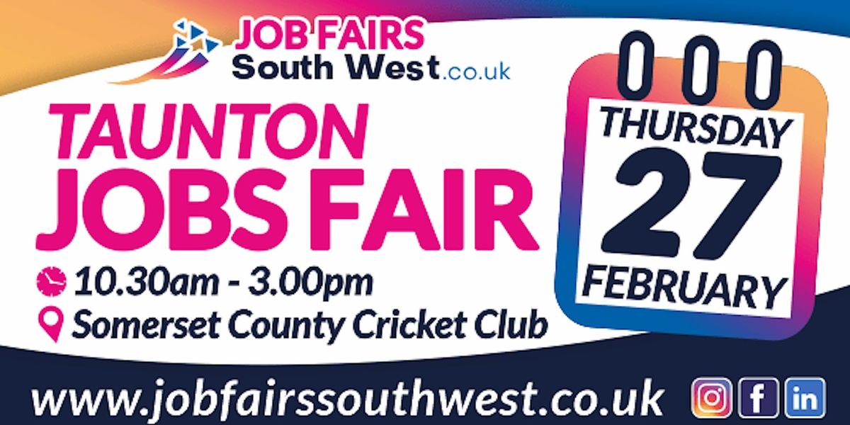 Taunton Jobs Fair 27th Feb 2025