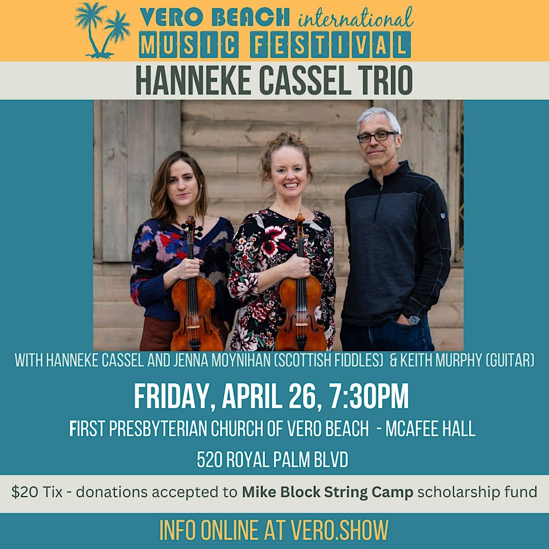 Vero Beach International Music Festival Presents: Hanneke Cassel Trio