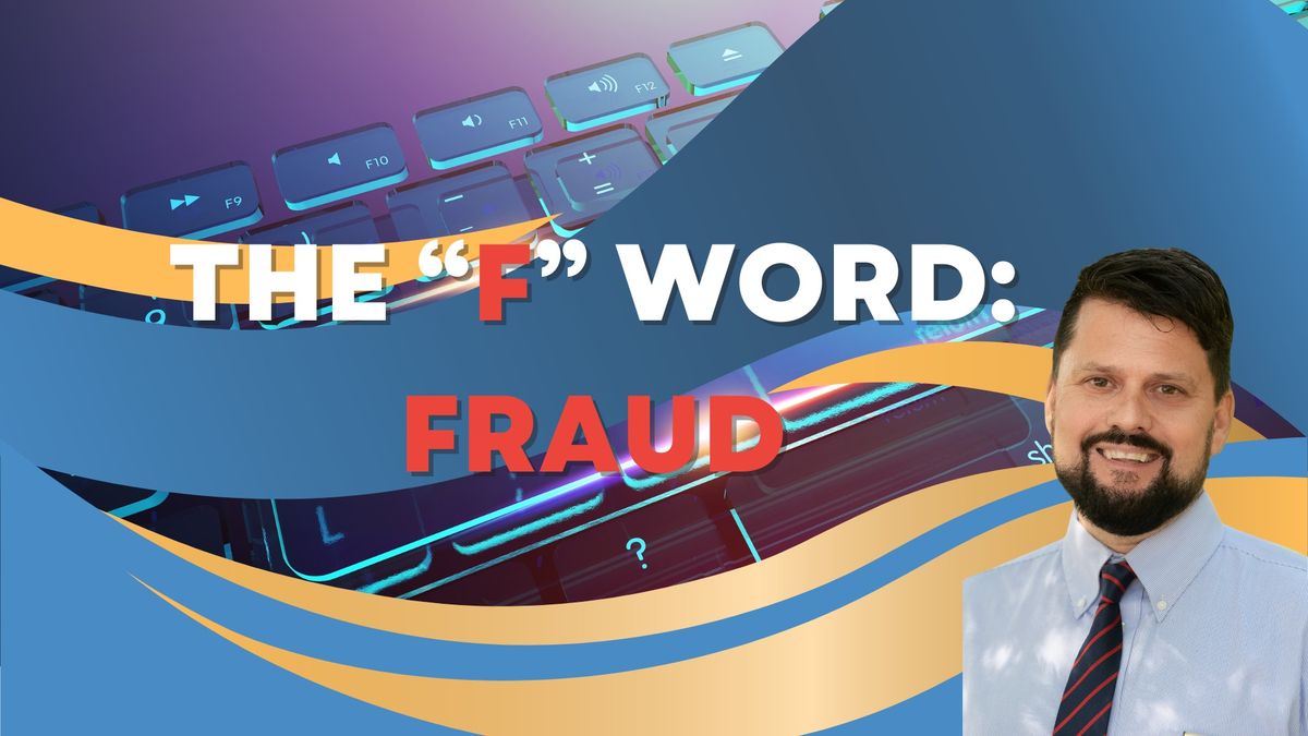 Realtor Class for Credit: "The 'F' Word: Fraud"