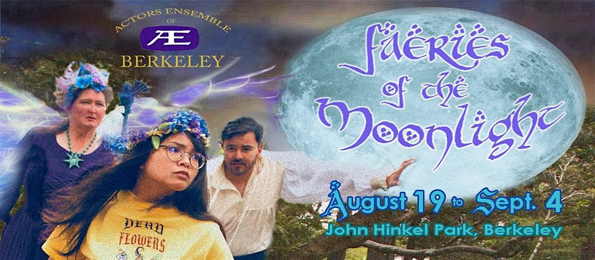 Faeries of the Moonlight - Free Musical Theatre in the Park
