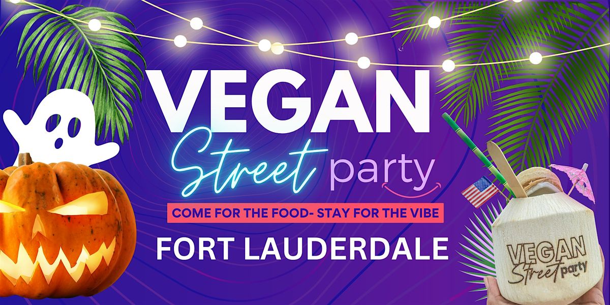 Vegan Street Party | Fort Lauderdale