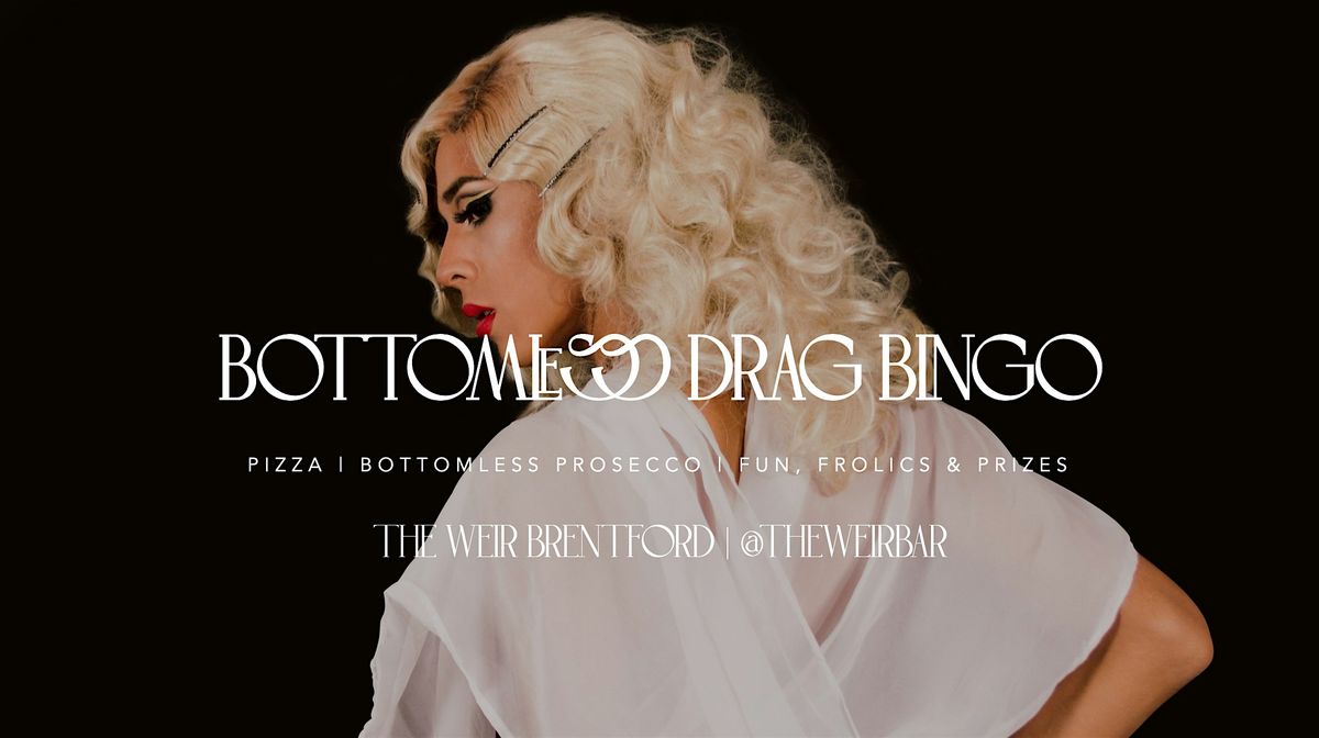 BOTTOMLESS DRAG BINGO IN BRENTFORD