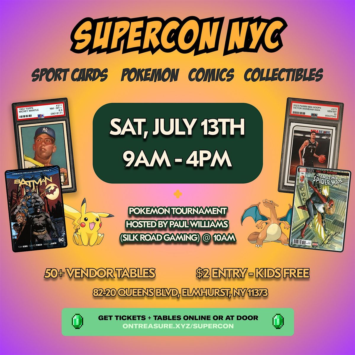 SuperCon - July\/13 - Queens, NY - Sports Cards \/ Pokemon \/ Comics