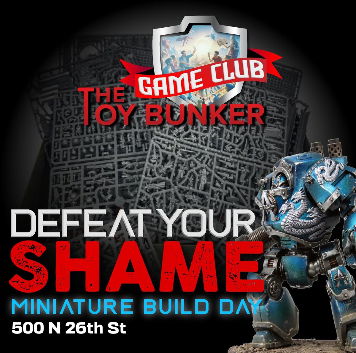 Defeat Your Shame - Miniature Build Day