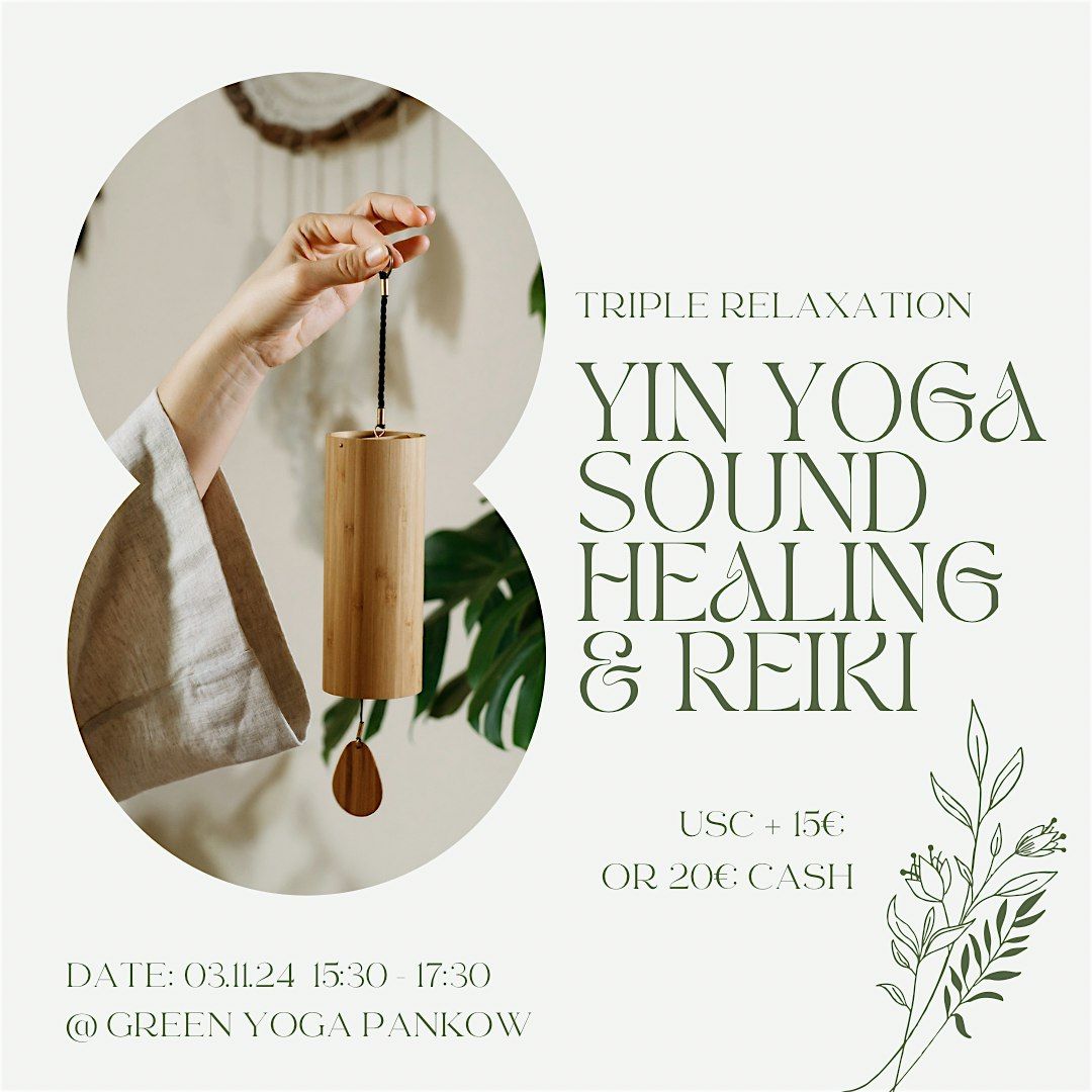 Triple Relaxation - Yin Yoga Sound Healing & Reiki