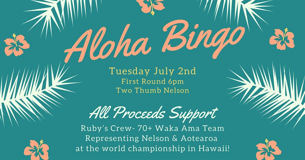 ALOHA BINGO FUNDRAISER for Ruby's 70+ Waka Ama Crew!
