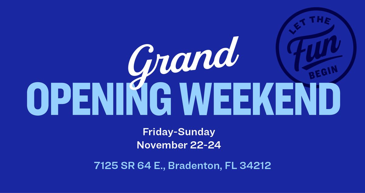 Bradenton, FL Grand Opening