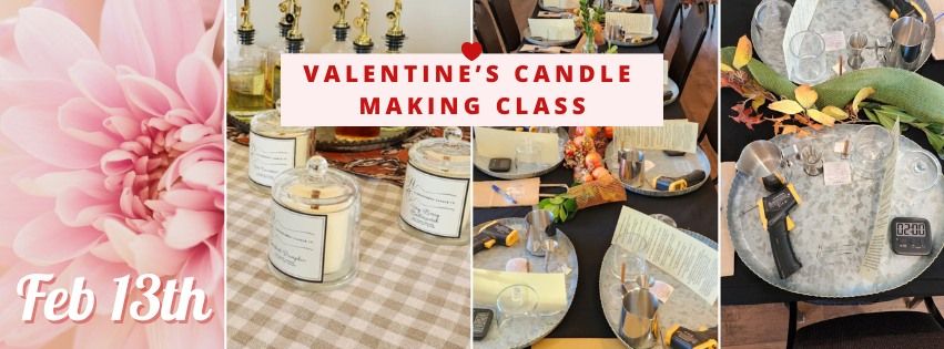 Valentines's Day Candle Making Class with Alpha & Omega