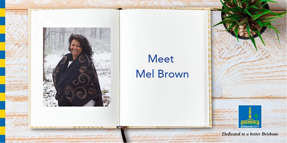 Meet Mel Brown - Brisbane Square Library