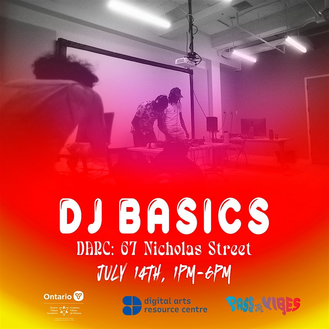 DJ BASICS: INTRO INTO DJ\u2019ING WITH PASS THE VIBES