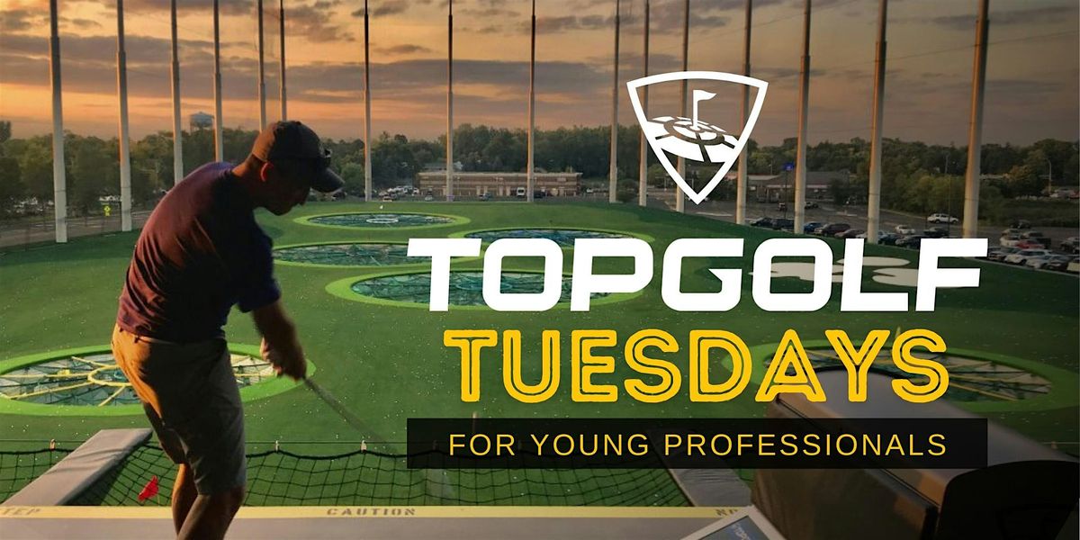 TopGolf Tuesdays