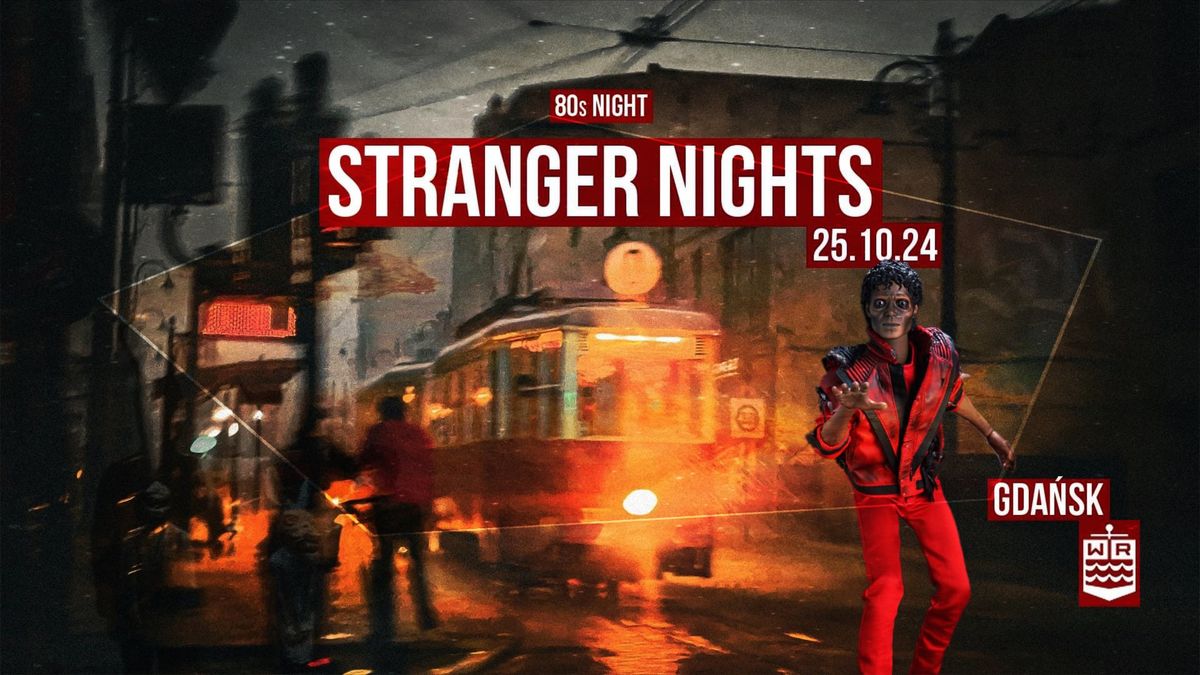 STRANGER NIGHTS - 80s pre halloween music night | 25.10 | WR