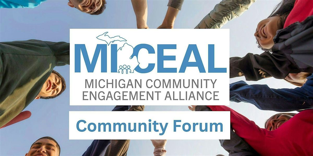 MICEAL Community Forum - Grand Rapids
