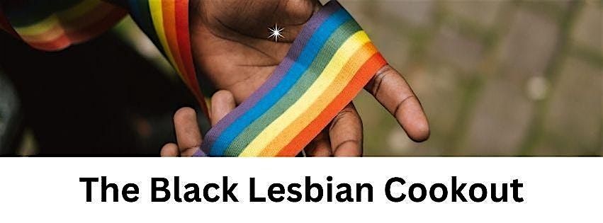 The Black Lesbian Cookout: Volume 1