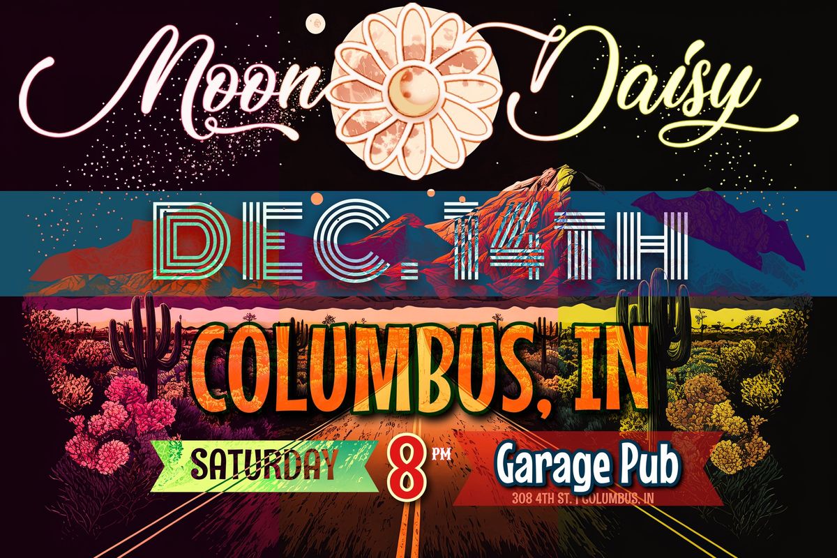 Moon Daisy at The Garage Pub Bar and Grill - Columbus, IN