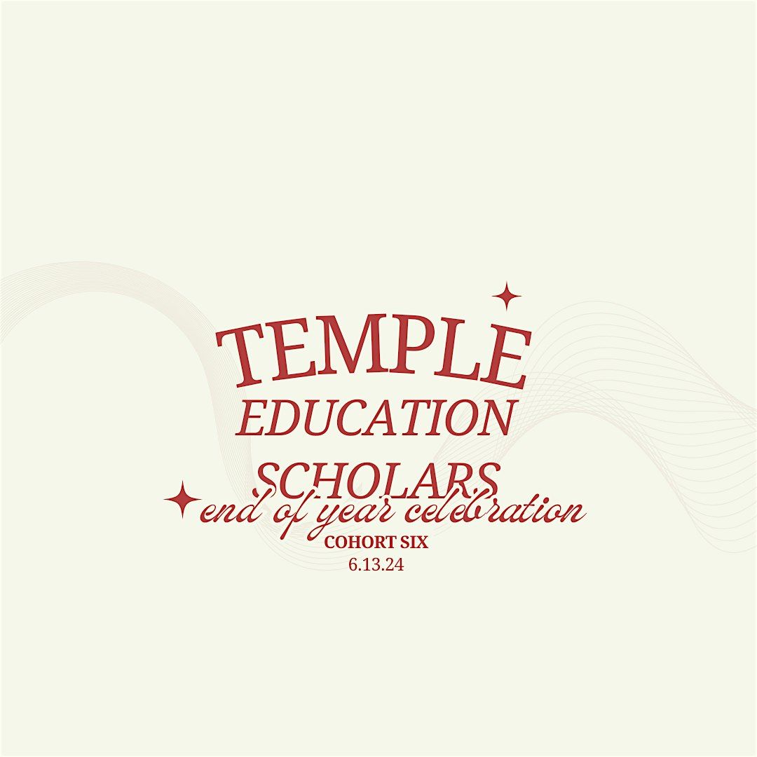 Temple Education Scholars End of Year Celebration