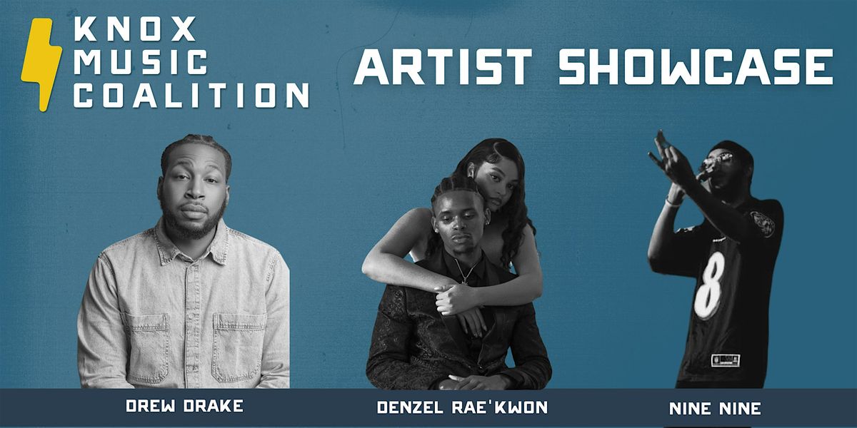 KMC Artist Showcase with Drew Drake, Denzel Rae'Kwon, & Nine-Nine